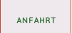 ANFAHRT
